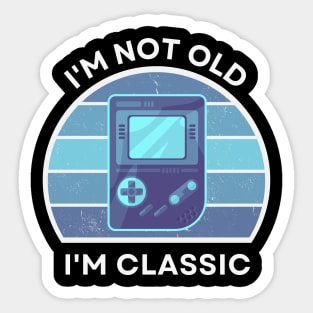 I'm not old, I'm Classic | Handheld Console | Retro Hardware | Vintage Sunset | '80s '90s Video Gaming Sticker